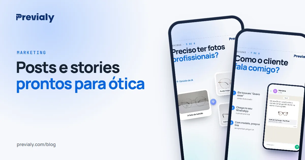 Dois stories do Previaly no celular com dúvidas de óticas respondidas